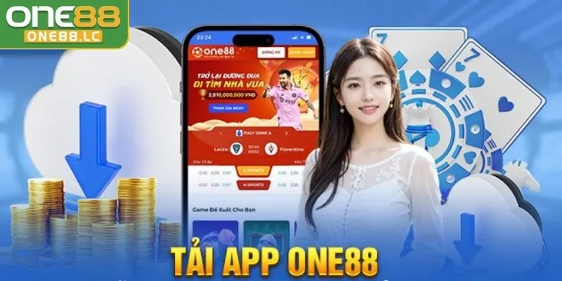 Tải app ONE88 1 Vì sao dân chơi không thể bỏ qua việc tải app ONE88?